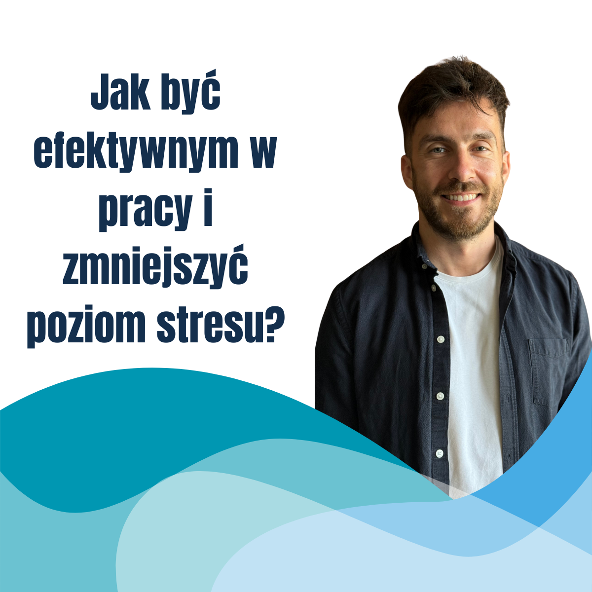 Jak być efektywnym w pracy i zmniejszyć poziom stresu?